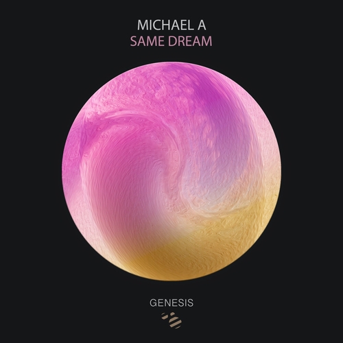 Michael A - Same Dream [GNSYS119]